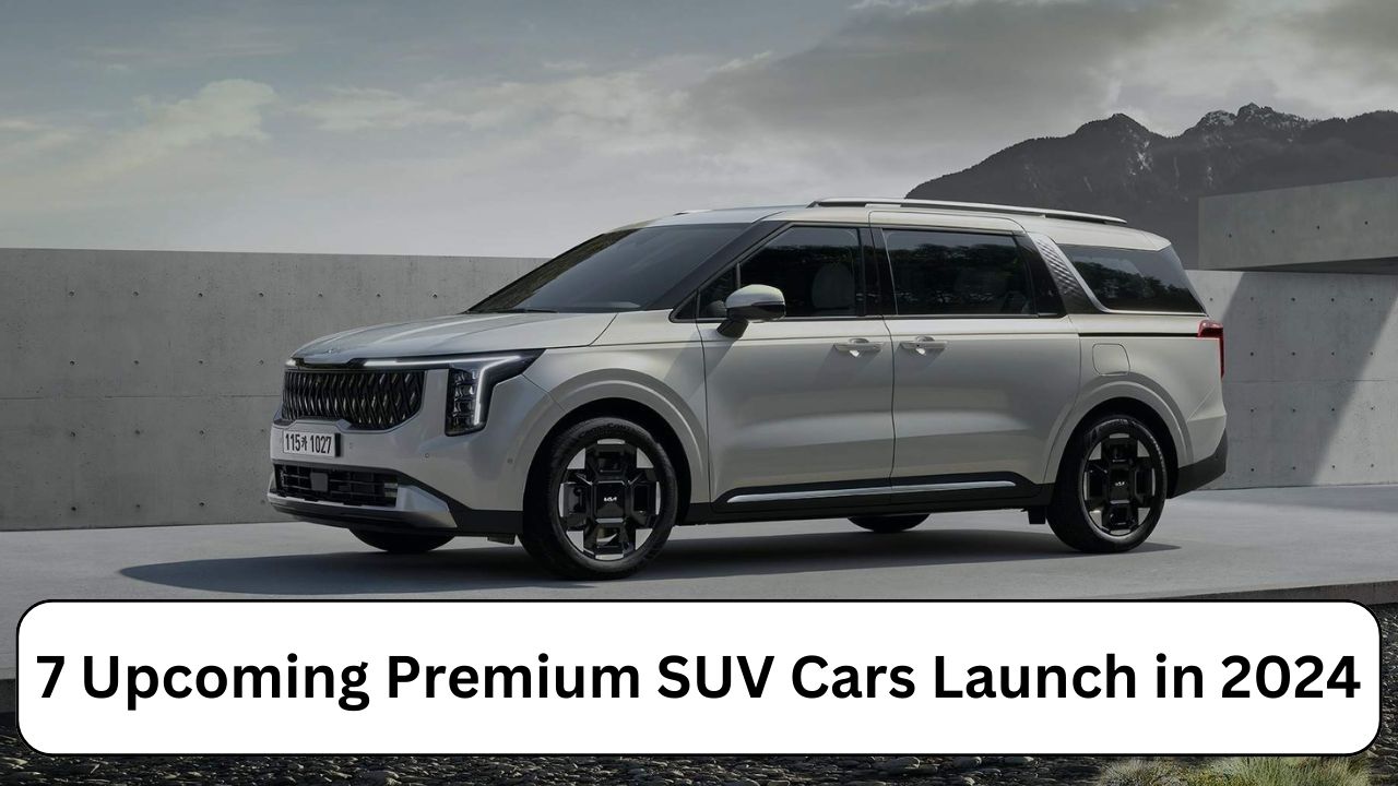 7 Upcoming Premium SUV Cars Launch in 2024